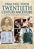 Tracing Your Twentieth-Century Ancestors: A Guide for Family Historians