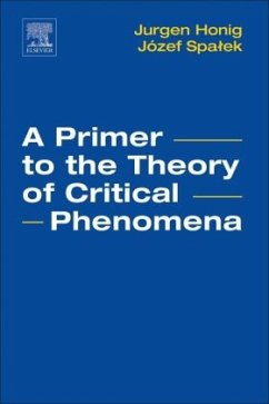 A Primer to the Theory of Critical Phenomena - Honig, Jurgen M.;Spalek, Jozef
