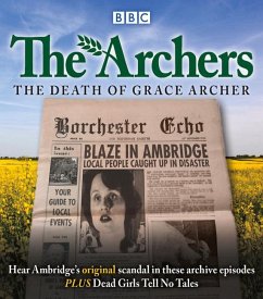 The Archers: The Death of Grace Archer: BBC Radio 4 Full-Cast Dramatisation - The Archers