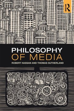 Philosophy of Media - Hassan, Robert; Sutherland, Thomas