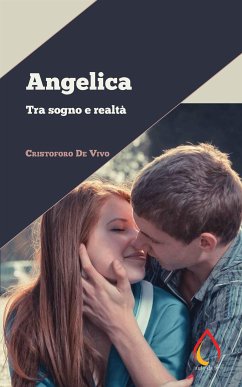 Angelica. Tra sogno e realtà (eBook, ePUB) - De Vivo, Cristoforo