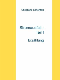 Stromausfall - Teil I (eBook, ePUB)