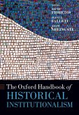 The Oxford Handbook of Historical Institutionalism (eBook, ePUB)