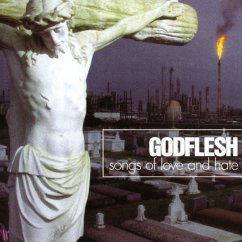 Songs Of Love And Hate - Godflesh