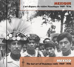 Mexico: The Lost Art Of Huasteca Violin 1969-1976 - Diverse