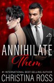 Annihilate Them (eBook, ePUB) Annihilate Them (eBook, ePUB)