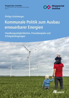 Kommunale Politik zum Ausbau erneuerbarer Energien (eBook, PDF) - Schönberger, Philipp