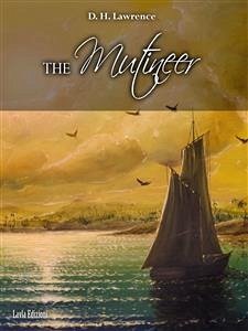 The Mutineer. A Romance of Pitcairn Island (eBook, ePUB) - H. Lawrence, D.