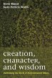 Creation, Character, and Wisdom - Bild 1
