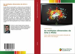 As múltiplas dimensões da Arte e Mídia