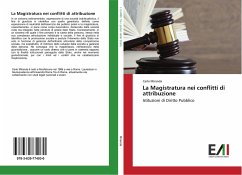 La Magistratura nei conflitti di attribuzione - Miranda, Carlo