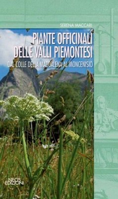 Cover Piante officinali delle valli piemontesi. Dal colle della Maddalena al Moncenisio