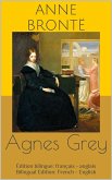Agnes Grey (Édition bilingue: français - anglais / Bilingual Edition: French - English) (eBook, ePUB)
