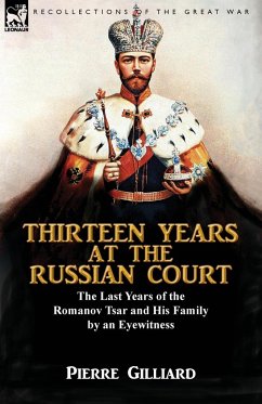 Thirteen Years at the Russian Court - Gilliard, Pierre