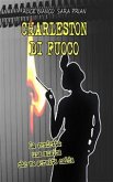 Charleston di fuoco (eBook, ePUB) Charleston di fuoco (eBook, ePUB)