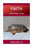 Faith (Tails of Paws' House) (eBook, ePUB)