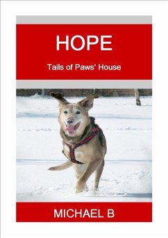 Hope (Tails of Paws' House) (eBook, ePUB) - B, Michael
