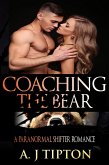 Coaching the Bear: A Paranormal Shifter Romance (Bear Shifter Games, #1) (eBook, ePUB)