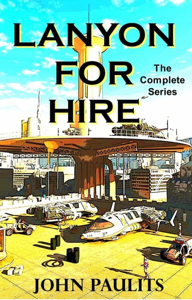 Lanyon For Hire (4 Book Bundle) (eBook, ePUB) Lanyon For Hire (4 Book Bundle) (eBook, ePUB)