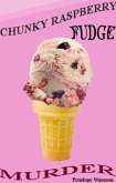 Chunky Raspberry Fudge Murder (Jen and Sherry's Ice Cream Mystery, #2) (eBook, ePUB)