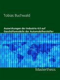 Auswirkungen der Industrie 4.0 auf Geschäftsmodelle der Automobilhersteller (eBook, ePUB) Auswirkungen der Industrie 4.0 auf Geschäftsmodelle der Automobilhersteller (eBook, ePUB)