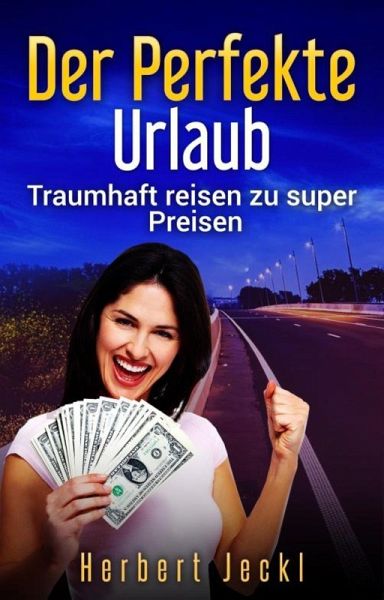 Der perfekte Urlaub (eBook, ePUB)