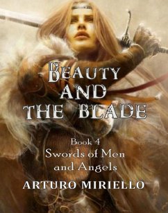 Cover Beauty and the Blade (Swords of Men and Angels, #4) (eBook, ePUB)
