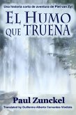 El Humo Que Truena (eBook, ePUB)