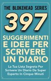 397 Suggerimenti E Idee Per Scrivere Un Diario (eBook, ePUB)