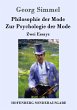 Philosophie der Mode / Zur Psychologie der Mode: Zwei Essays Georg Simmel Author