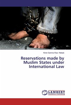 Reservations made by Muslim States under International Law