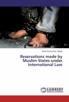 Reservations made by Muslim States under International Law - Rao- Nebab, Kiren Samira