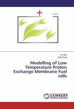 Modelling of Low Temperature Proton Exchange Membrane Fuel cells - Xing, Lei;Scott, Keith