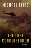The Last Conquistador (eBook, ePUB)