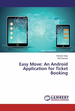 Easy Move: An Android Application for Ticket Booking - Ukey, Hemant;Panwar, Kirti