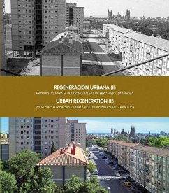 Cover Regeneración urbana II : propuestas para el polígono Balsas de Ebro Viejo, Zaragoza