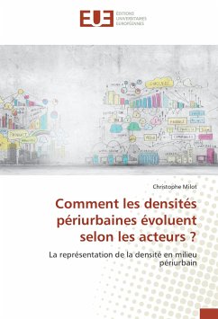 Comment les densités périurbaines évoluent selon les acteurs ? - Milot, Christophe