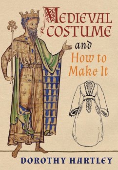 Medieval Costume and How to Make It - Hartley, Dorothy