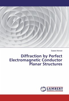 Diffraction by Perfect Electromagnetic Conductor Planar Structures - Ahmed, Saeed