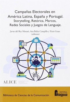 Cover Campañas electorales en América Latina, España y Portugal : storytelling, retórica, marcos, redes sociales y juegos de lenguaje