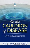 In the Cauldron of Disease (eBook, ePUB)