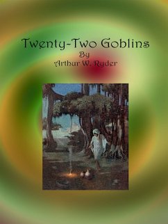 Twenty-Two Goblins (eBook, ePUB) - W. Ryder, Arthur