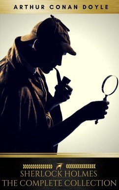 Sherlock Holmes: The Complete Collection [newly updated] (Golden Deer Classics) (eBook, ePUB) - Conan Doyle, Arthur; Mahon Classics; Classics, Golden Deer