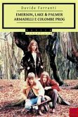 Emerson, Lake & Palmer - Armadilli e Colombe Prog (eBook, PDF)