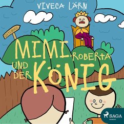 Mimi, Roberta und der König (Ungekürzt) (MP3-Download) - Lärn, Viveca