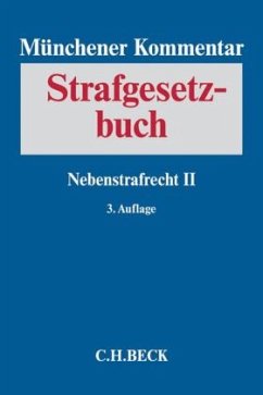 Münchener Kommentar zum Strafgesetzbuch Bd. 7: Nebenstrafrecht II / Münchener Kommentar zum Strafgesetzbuch Band 7