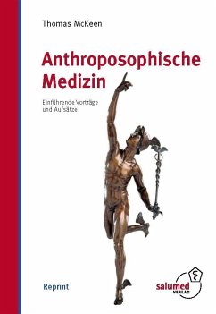 Anthroposophische Medizin - McKeen, Thomas