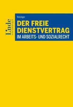 Cover Der freie Dienstvertrag im Arbeits- und Sozialrecht (f. Österreich)