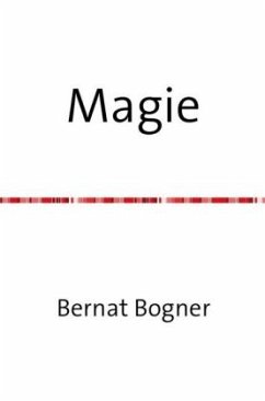 Magie - Bogner, Bernat