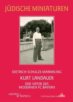 Kurt Landauer - Schulze-Marmeling, Dietrich